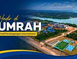 Prodi Perdagangan Internasional UMRAH Siap Terima Mahasiswa Baru Jalur SMMPTN Barat 2026